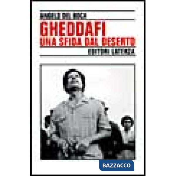 Gheddafi. Una sfida dal deserto