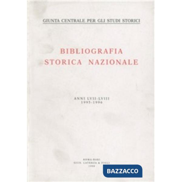 Bibliografia storica nazionale (1995-1996) vol. 57-58