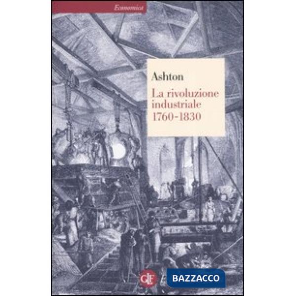 Rivoluzione industriale (1760-1830) (La)