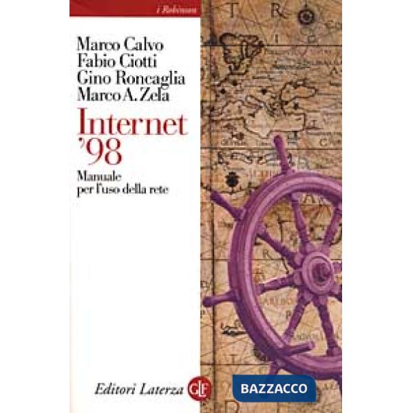 Internet '98. Manuale per l'uso della rete