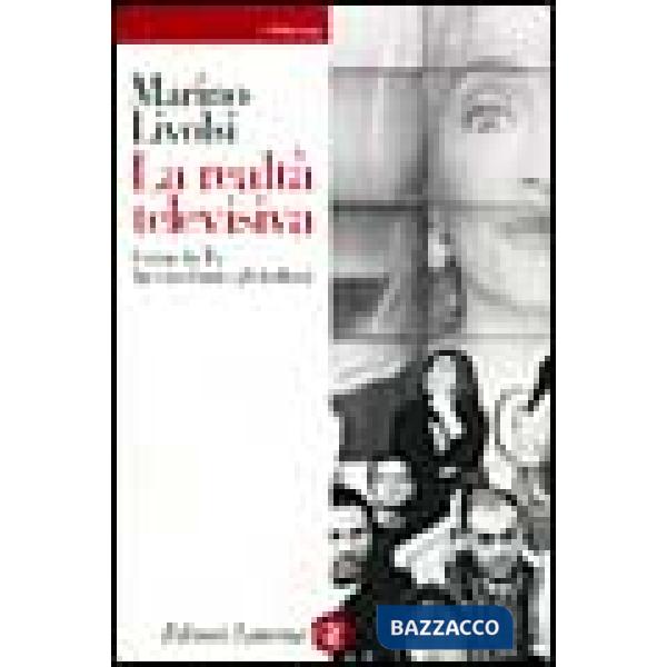 Realtà televisiva. Come la Tv ha cambiato gli italiani (La)