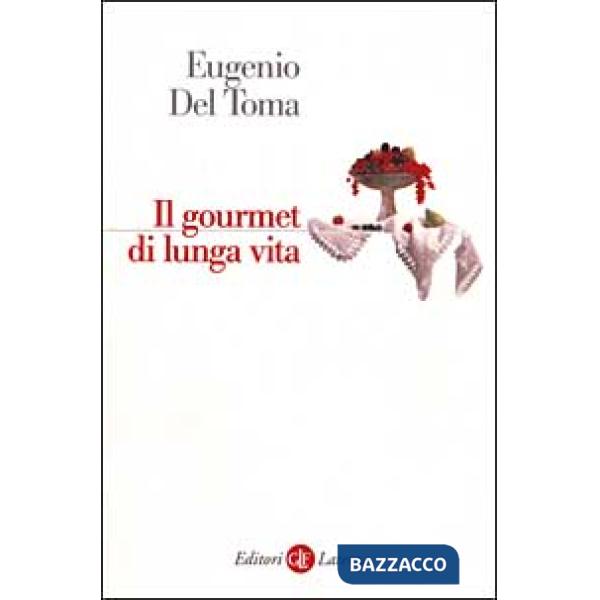 Gourmet di lunga vita (Il)