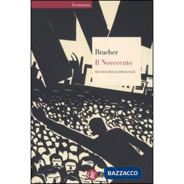 Novecento. Secolo delle ideologie (Il)