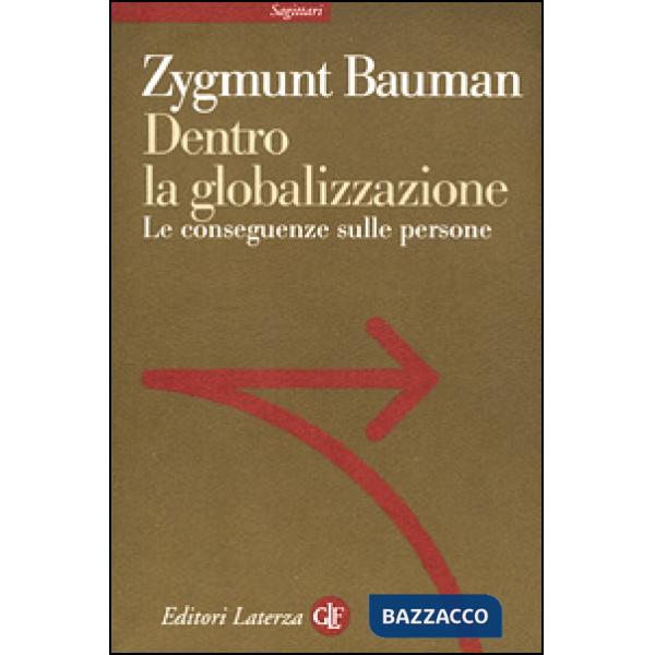 Dentro la globalizzazione. Le conseguenze sulle persone