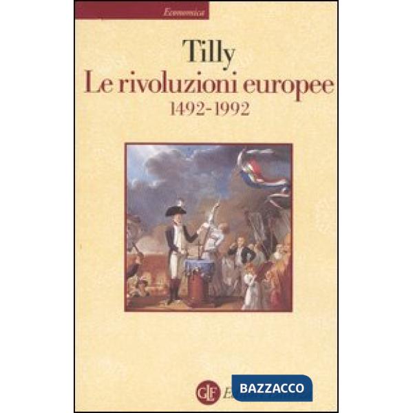 Rivoluzioni europee (1492-1992) (Le)