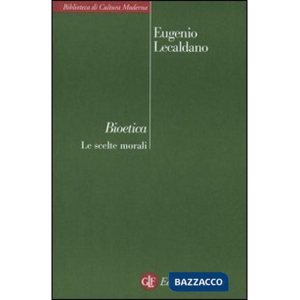 Bioetica. Le scelte morali