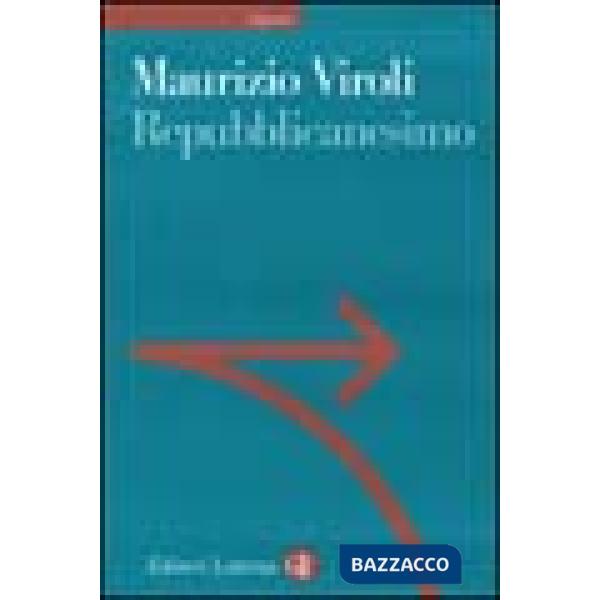 Repubblicanesimo. Una nuova utopia della libertà
