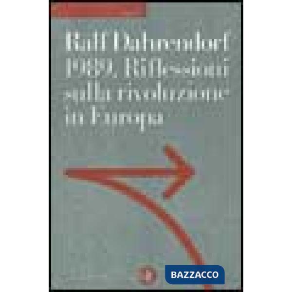 1989. Riflessioni sulla rivoluzione in Europa-Dieci anni dopo