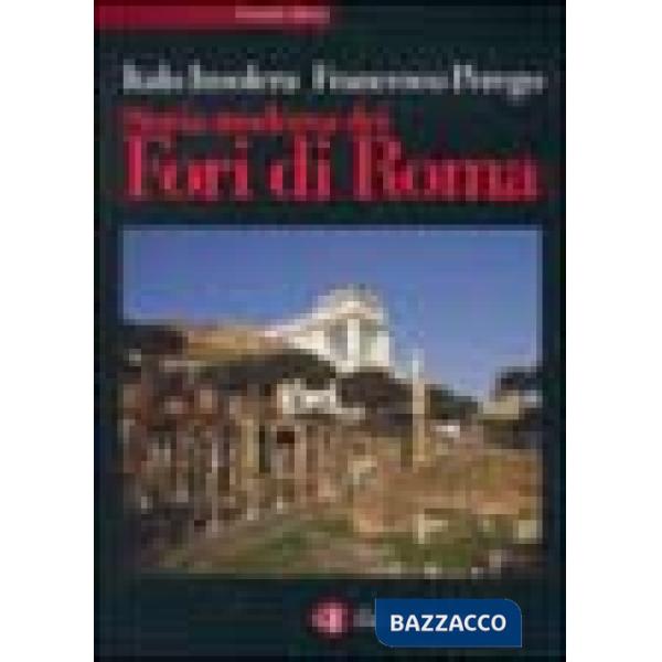 Storia moderna dei Fori di Roma