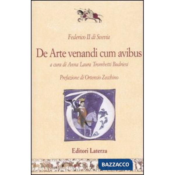 De arte venandi cum avibus. Testo latino a fronte