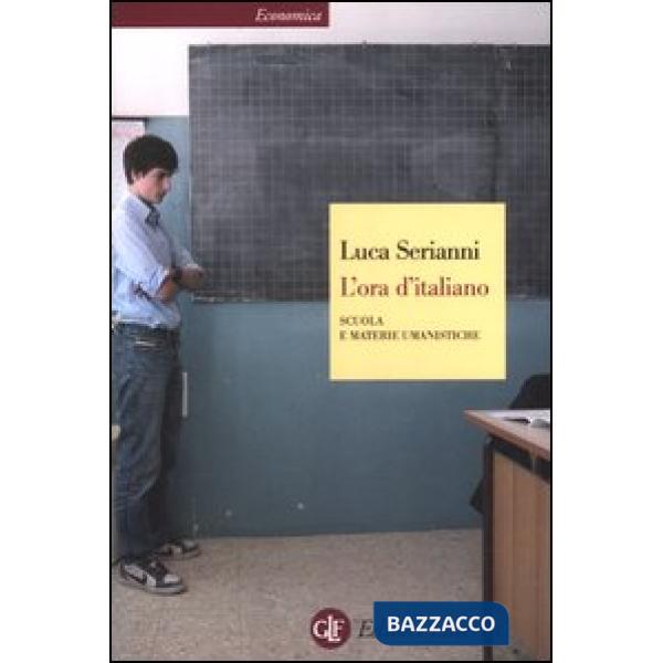 Ora d'italiano. Scuola e materie umanistiche (L')