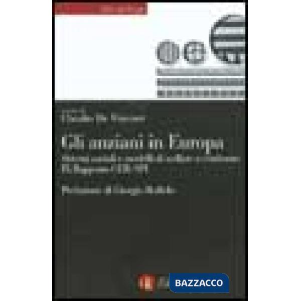 Anziani in Europa. Sistemi sociali e modelli di welfare a confronto. 9º rapporto