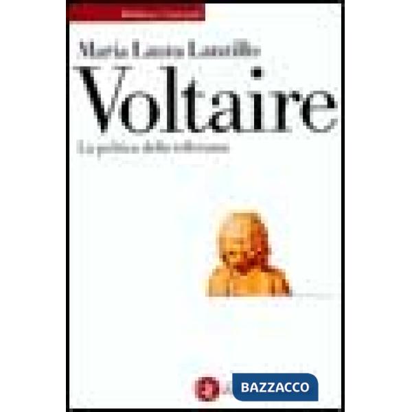 Voltaire. La politica della tolleranza