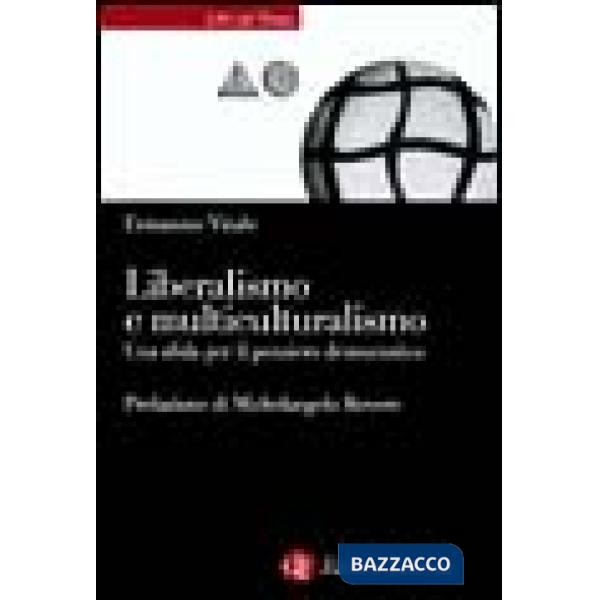 Liberalismo e multiculturalismo. Una sfida per il pensiero democratico