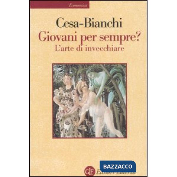 Giovani per sempre? L'arte di invecchiare