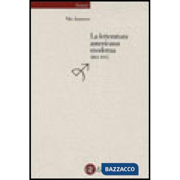 Letteratura americana moderna 1861-1915 (La)