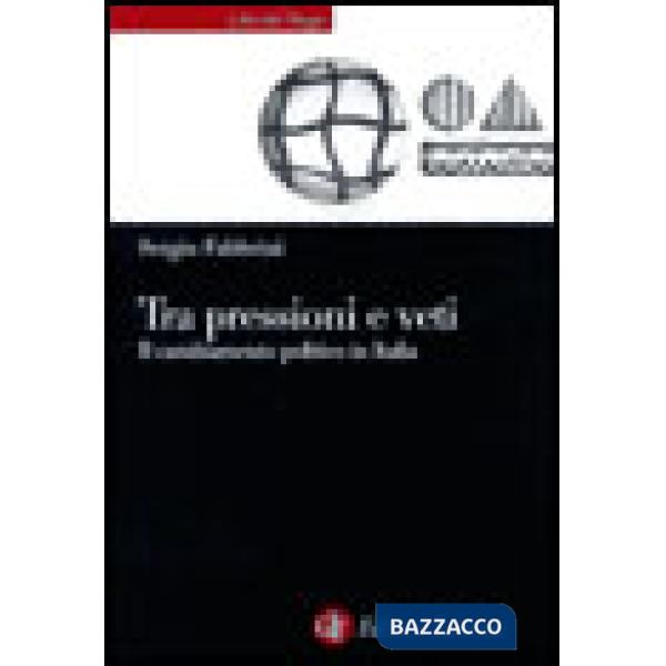 Tra pressioni e veti. Il cambiamento politico in Italia
