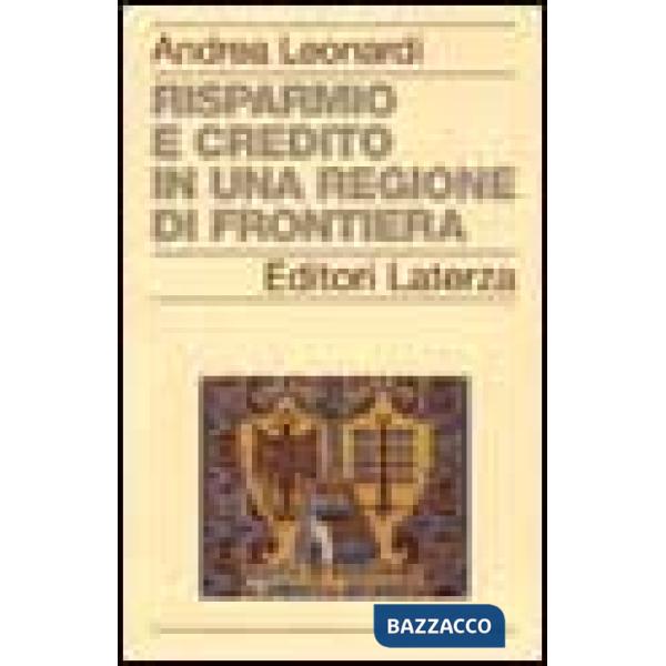 Risparmio e credito in una regione di frontiera