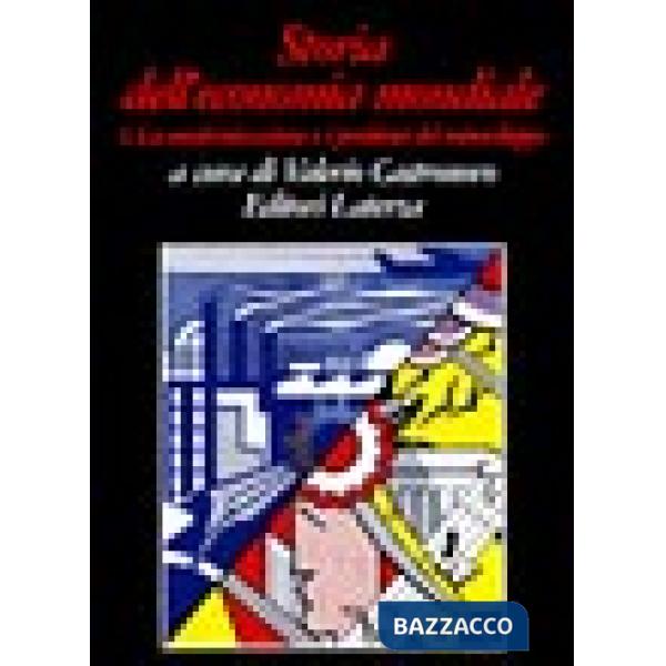 Storia dell'economia mondiale. Vol. 5: La modernizzazione e i problemi del sottosviluppo dal secondo dopoguerra agli anni Ottant