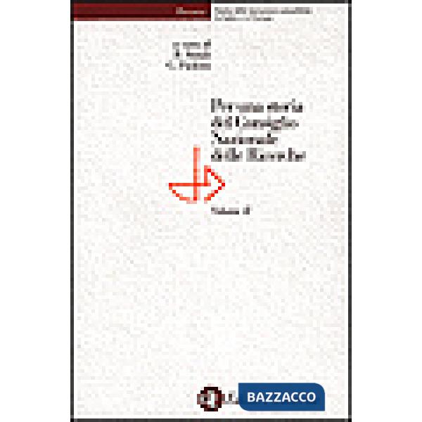 Per una storia del Consiglio Nazionale delle Ricerche. Vol. 2