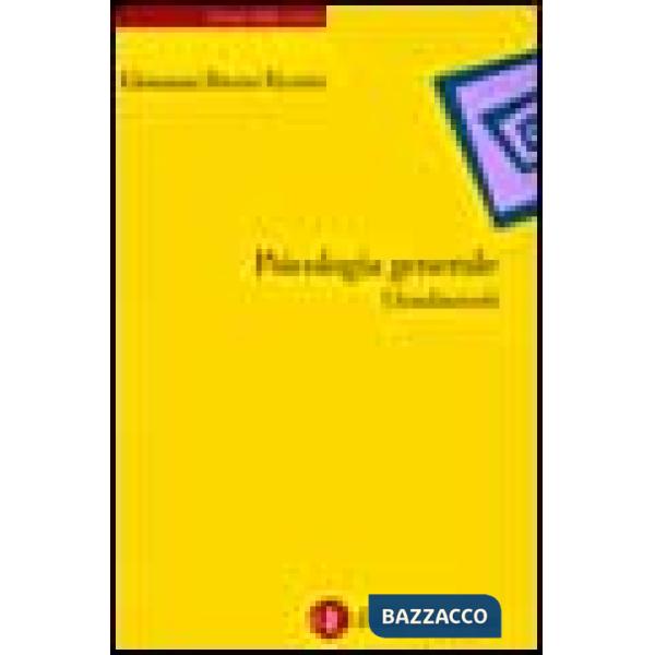 Psicologia generale. I fondamenti