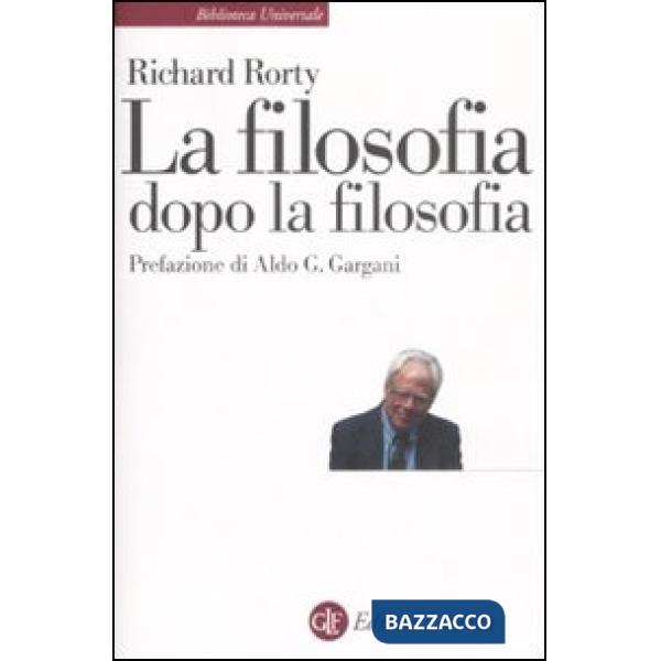 Filosofia dopo la filosofia (La)