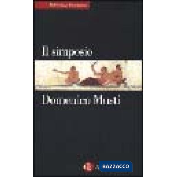 Simposio nel suo sviluppo storico (Il)