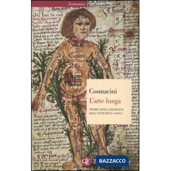Arte lunga. Storia della medicina dall'antichità a oggi (L')