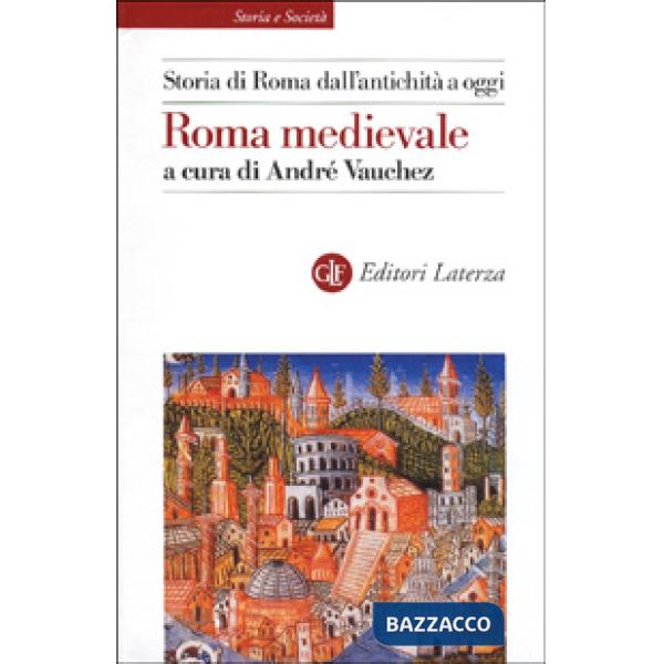 Storia di Roma dall'antichità a oggi. Roma medievale