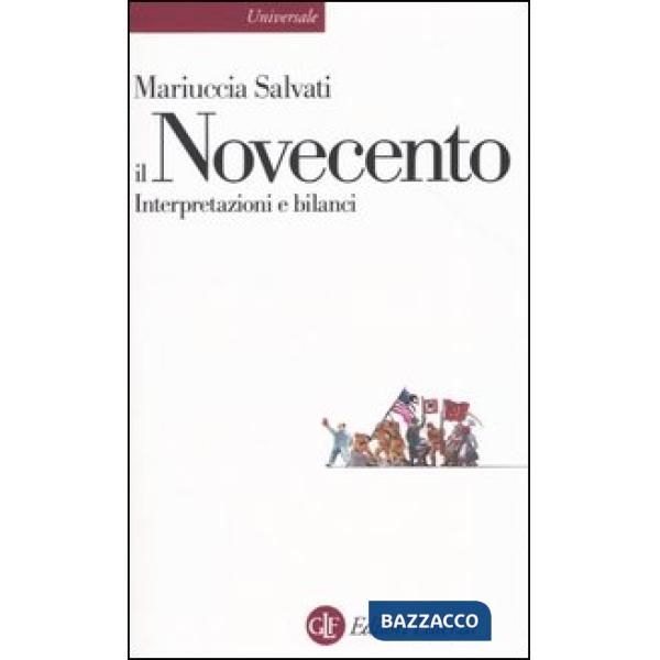 Novecento. Interpretazioni e bilanci (Il)