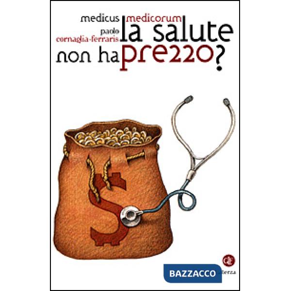 Salute non ha prezzo? (La)