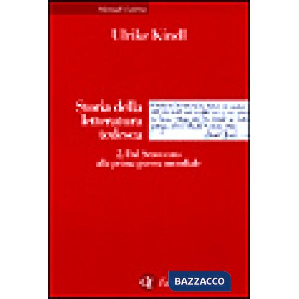 Storia della letteratura tedesca. Vol. 2: Dal Settecento alla prima guerra mondi