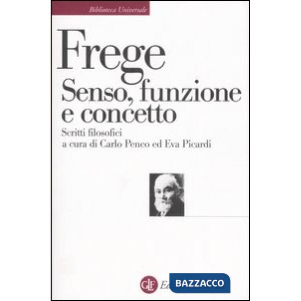 Senso, funzione e concetto. Scritti filosofici 1891-1897