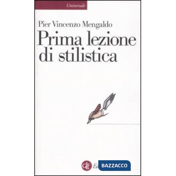 Prima lezione di stilistica