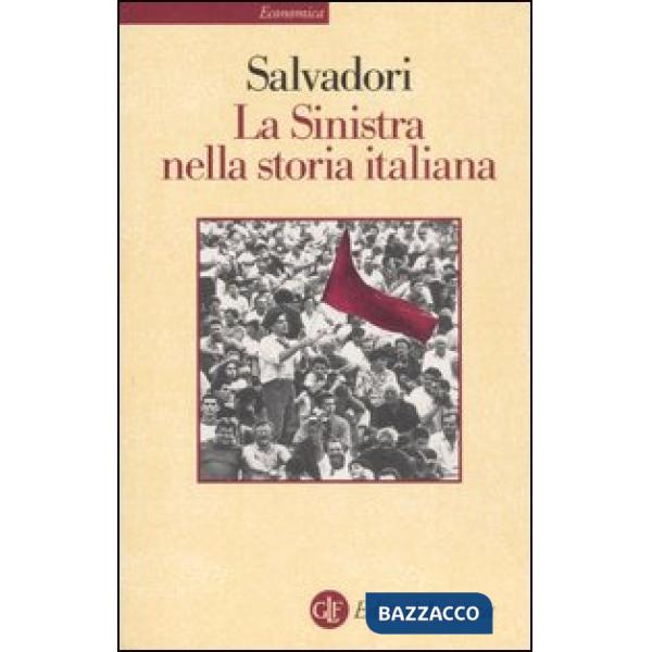 Sinistra nella storia italiana (La)
