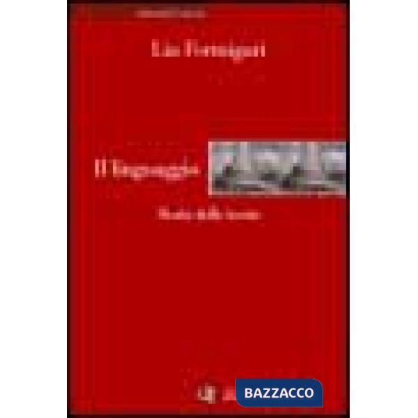 Linguaggio. Storia delle teorie (Il)