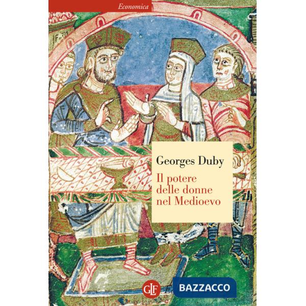 Potere delle donne nel Medioevo (Il)