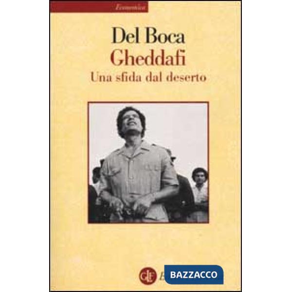 Gheddafi. Una sfida dal deserto