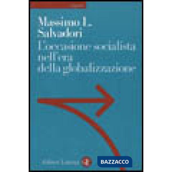 Occasione socialista nell'epoca della globalizzazione (L')