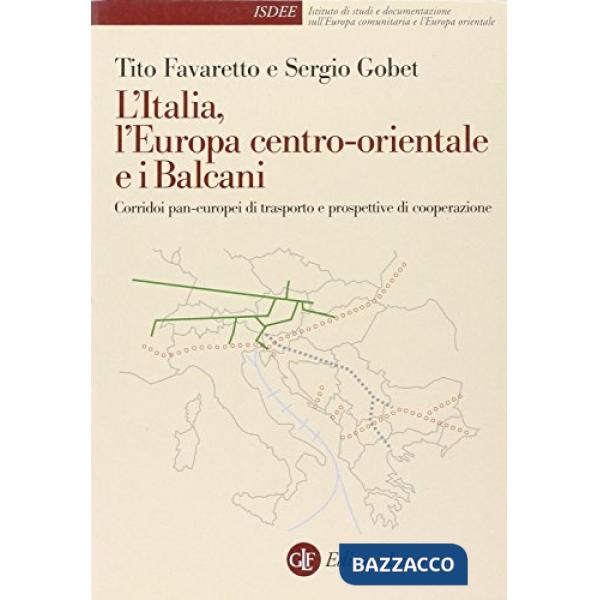 Italia, l'Europa centro-orientale e i Balcani. Corridoi pan-europei di trasporto