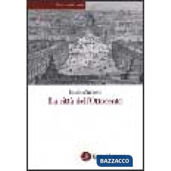 Città dell'Ottocento (La)