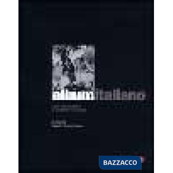 Album italiano. Dalla ricostruzione al miracolo economico