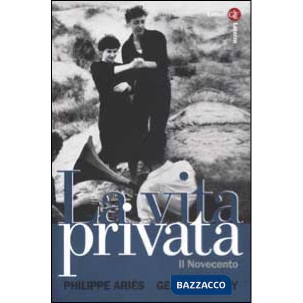 Vita privata (La). Vol. 5: Il Novecento