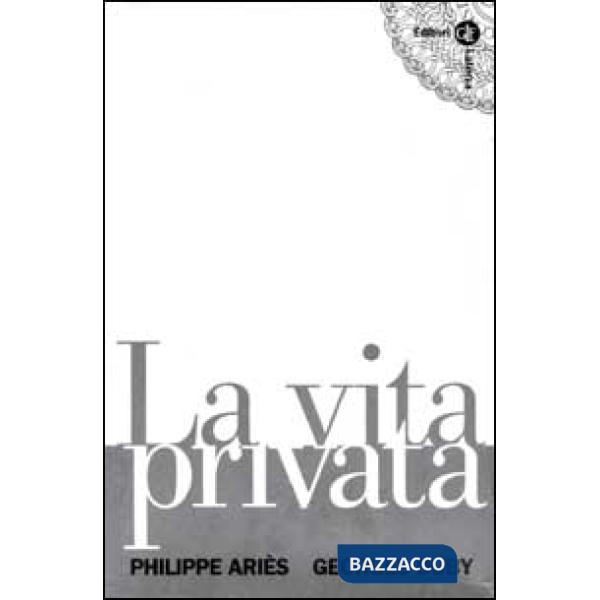 Vita privata (La)