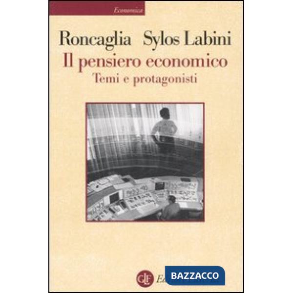 Pensiero economico. Temi e protagonisti (Il)