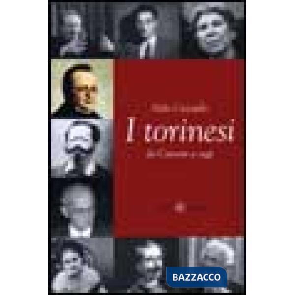 Torinesi da Cavour a oggi (I)