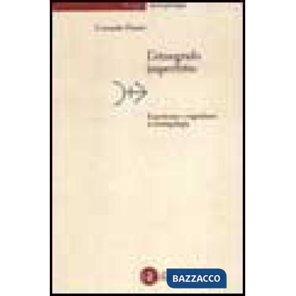 Etnografo imperfetto. Esperienza e cognizione in antropologia (L')