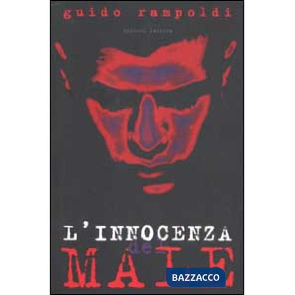 Innocenza del Male. Il volto dello sterminio (L')