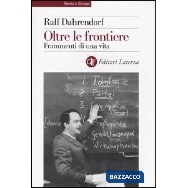 Oltre le frontiere. Frammenti di una vita