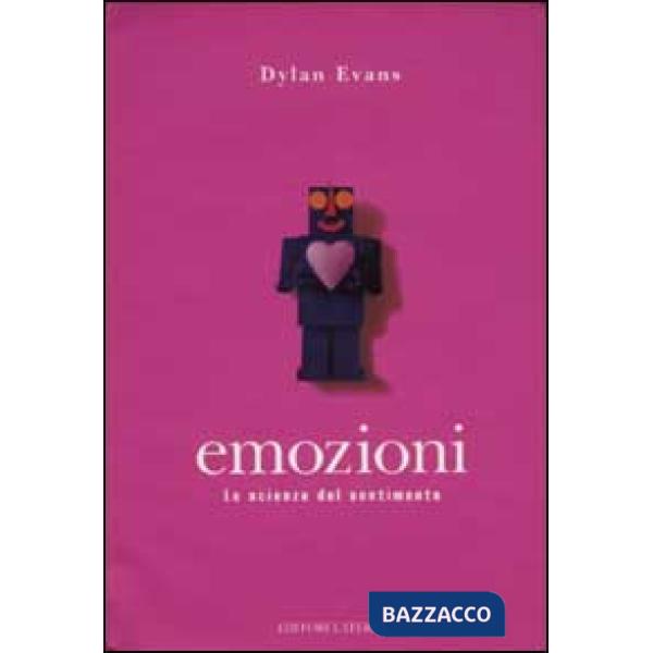 Emozioni. La scienza del sentimento